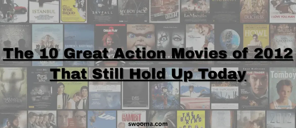 Great Action Movies of 2012