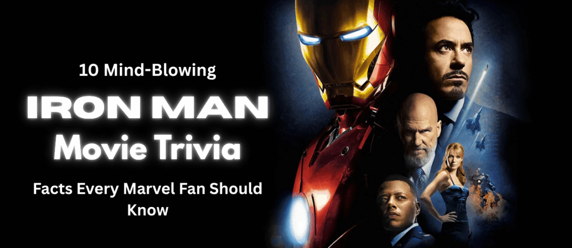 Iron Man Movie Trivia
